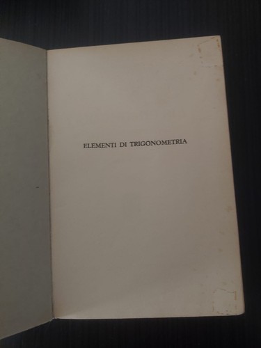 M. Stella ELEMENTI DI TRIGONOMETRIA Edizione ULRICO HOEPLI Milano 1961 - Imagen 2 de 5