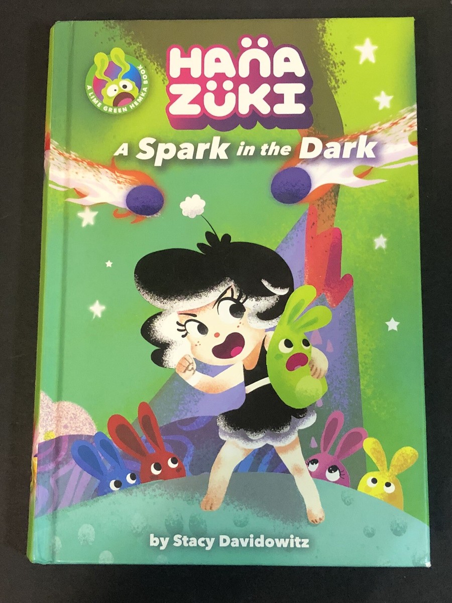 Hanazuki A Spark in the Dark (a Hanazuki Chapter Book) by Stacy
