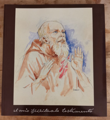 Mein geistliches Testament. Fra Cecilio Maria (Antonio Pietro Cortinovis) 1997