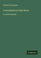 Gabriele D'annunzio | Contemplazione Della Morte | Taschenbuch | Italienisch