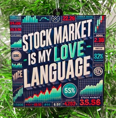STOCK MARKET Ornament - Stocks, Bonds, Bull Bear Market Love Language Ornament
