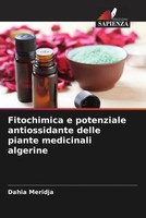 Dahia Meridja | Fitochimica E Potenziale Antiossidante Delle Piante...