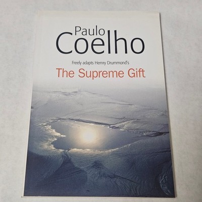 The Supreme Gift adaptation of Henry Drummond's by Paulo Coelho 2013 paperback