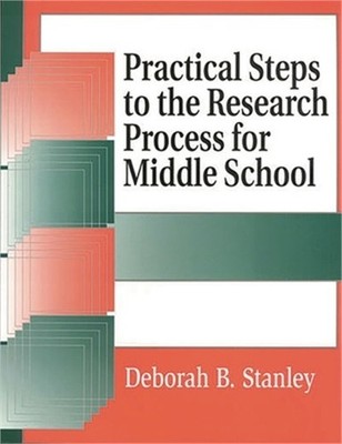 Practical Steps to the Research Process for Middle School (Paperback or Softback