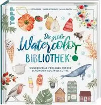 Die große Watercolor Bibliothek | Petra Heider (u. a.) | Buch | 160 S. | Deutsch