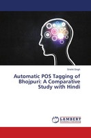 Srishti Singh | Automatic POS Tagging Of Bhojpuri: A Comparative Study With...