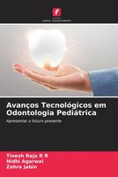 Tinesh Raja R R (U. A.) | AvançOs TecnolóGicos Em Odontologia PediáTrica | Buch