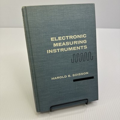 Electronic Measuring Instruments Harold E. Soisson 1961 HC McGraw-Hill Book Comp