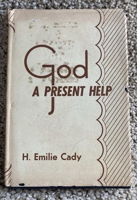 God, A Present Help, 1951, By H. Emilie Cady