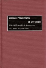Women Playwrights of Diversity: A Bio-Bibliog...