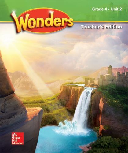 Wonders Grade 4 Teacher's Edition Unit 2 by McGraw Hill (2018, Spiral)