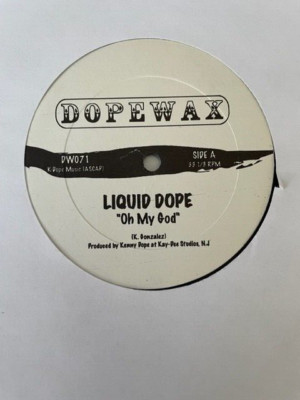 Liquid Dope   Oh My God / Krash 12'' House Vinyl Dope Wax Kay-Dee Studios 2005