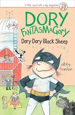 Dory Fantasmagory: Dory Dory Black Sheep by Hanlon, Abby