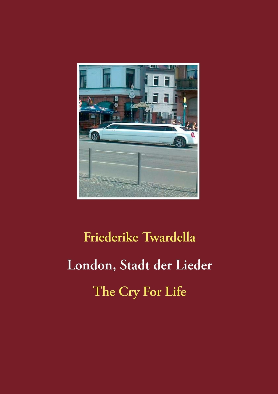 Thumbnail - London, Stadt Der Lieder The Cry For Life Friederike Twardella