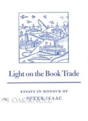 Light on the Book Trade: Essays Presented at the Nineteenth Semi