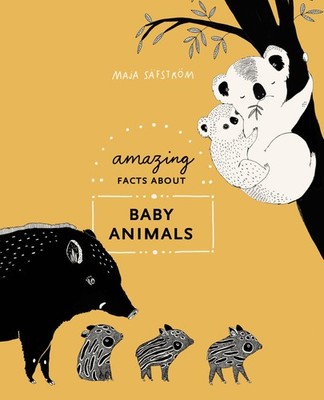 Amazing Facts About Baby Animals: An Illustrated Compendium - hardcover Säf...