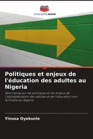Yinusa Oyekunle | Politiques Et Enjeux De L'éDucation Des Adultes Au Nigeria