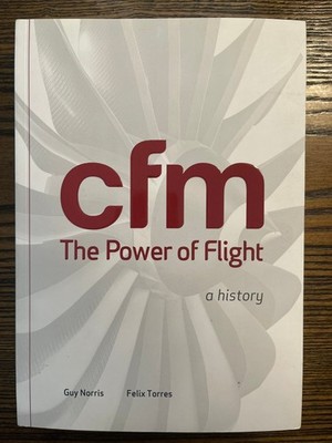 CFM The Power of Flight by Guy Norris Felix Torres 2005 Orange Frazer Press : VG