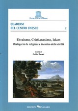 Ebraismo, Cristianesimo, Islam - Guido Ravasi (Edizioni Nagard) [2004]