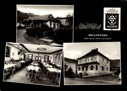 WALLHAUSEN bei Bad-Kreuznach Mehrbild-AK Hotel Restaurant Weinhaus Wilbert - 第 1/2 張圖片