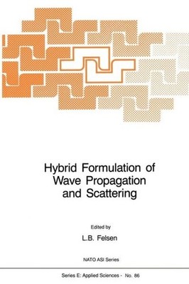 Hybrid Formulation Of Wave Propagation And Scattering