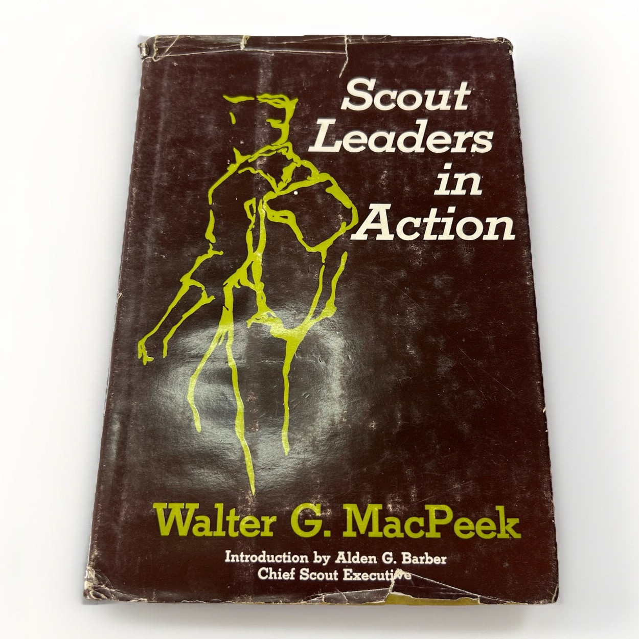 BSA Scout Leaders in Action by Walter G MacPeek 1969 Hardback BO-370