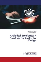 Harsharaj P. Ahire (U. A.) | Analytical Excellence: A Roadmap To Quality By...