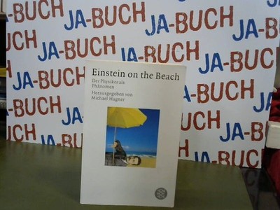 Einstein on the beach : der Physiker als Phänomen. hrsg. von Michael Hagner / Fi