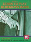 Learn to Play Bluegrass Bass by Earl Gately (Paperback, 1997)