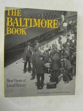 The Baltimore Book: New Views of Local History 