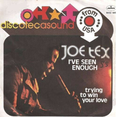 JOE TEX -I've seen enough / Trying to win your love- 45 giri del 1973     7,50