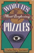 World's Most Perplexing Puzzles