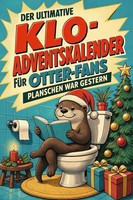 Der Ultimative Klo-Adventskalender FüR Otter-Fans Tim Lehmann