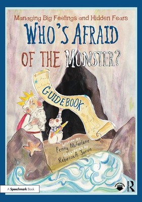 Managing Big Feelings and Hidden Fears: A Practical Guidebook for 'Who's Afraid 