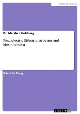 Piezoelectric Effects in Asbestos and Mesothelioma Marshall Goldberg