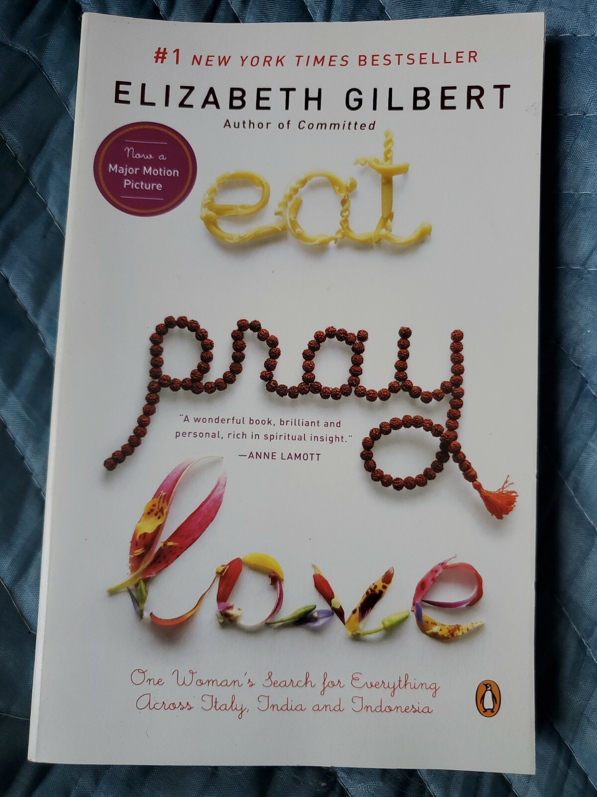 Eat, Pray, Love by Elizabeth Gilbert Paperback Book