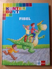Die Kunterbunt Fibel - Deutsch Klasse 1 - Klett Verlag