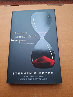 The Short Second Life of Bree Tanner: An Eclipse Novella Twilight Saga Hardback