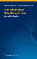 Managing Cancer Breakthrough Pain Donald R Taylor