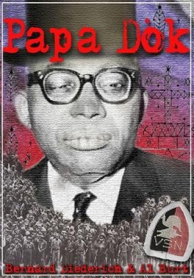 Papa Dok: AK Tonton Makout Li Yo [Haitian French Creole] by Bernard Diederich