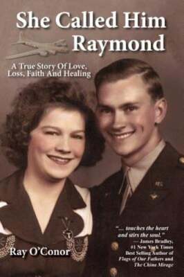 She Called Him Raymond by Ray O'Conor: Used