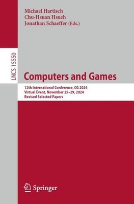 Computers and Games: 12th International Conference, CG 2024, Virtual Event, Nove