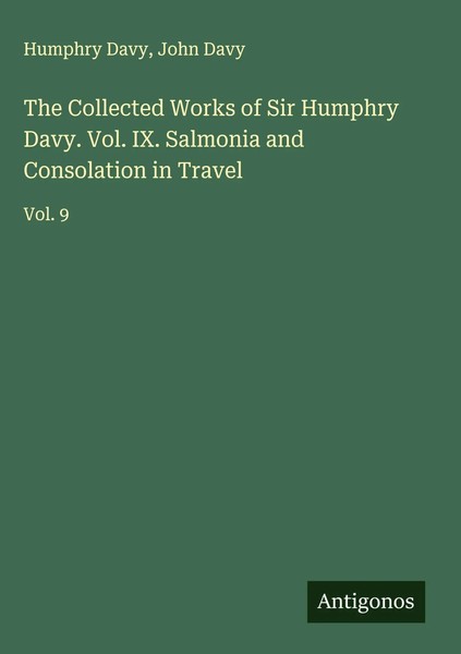 Humphry Davy (U. A.) | The Collected Works Of Sir Humphry Davy. Vol. Ix....-image