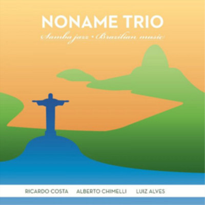 Noname Trio Samba Jazz - Brazilian Music (CD) Album