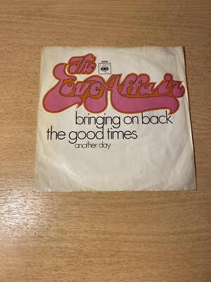 7'' THE LOVE AFFAIR * Bringing On Back The Good Times (BEAT 1969)