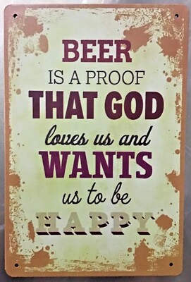 8x12 Tin Sign Beer God Happy funny quote  vintage wall door plaque poster