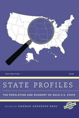 State Profiles 2018: The Population and Economy of Each U.S. State by Hannah And