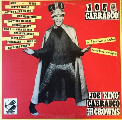 Joe King Carrasco & The Crowns - Mil Gracias A Todos Nuestros