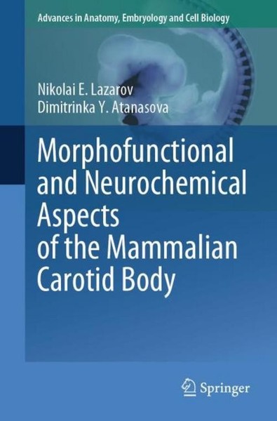 Morphofunctional And Neurochemical Aspects Of The Mammalian Carotid Body Nikolai-image