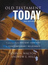 Old Testament Today : A Journey from Ancient ...